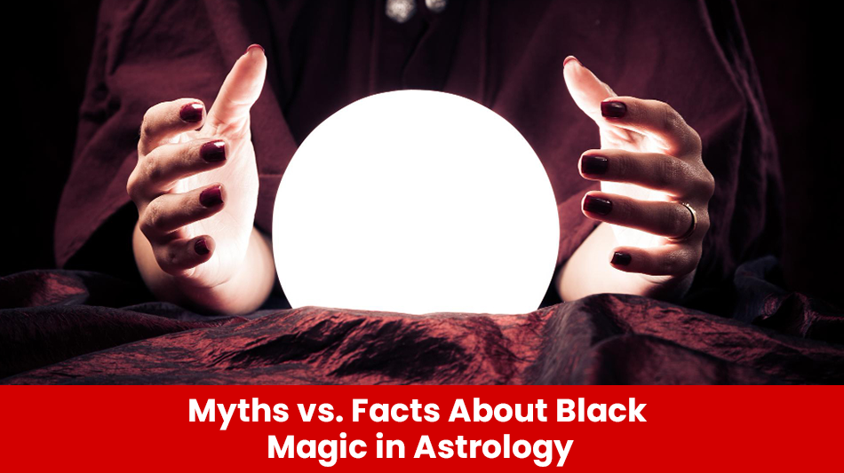 You are currently viewing Myths vs. Facts About Black Magic in Astrology