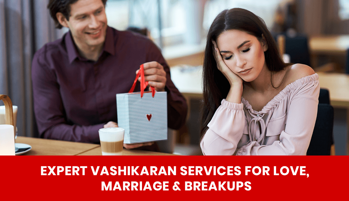 You are currently viewing Expert Vashikaran Services for Love, Marriage & Breakups
