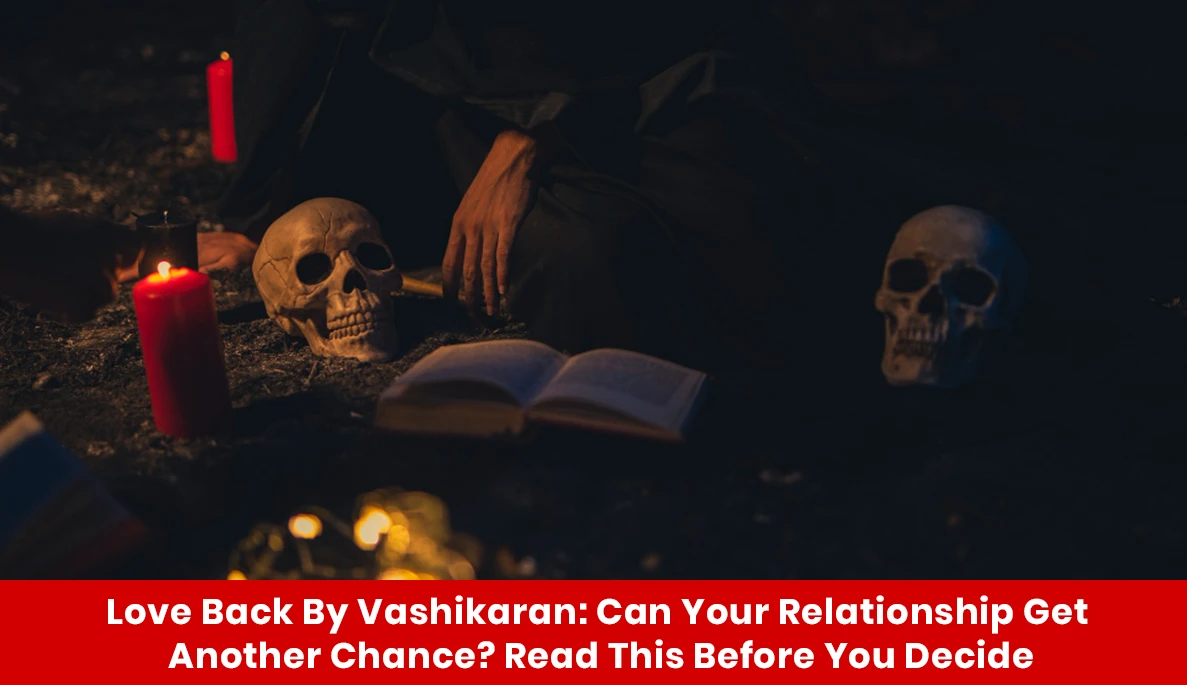 Love Back By Vashikaran